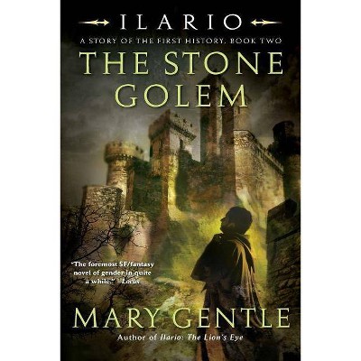  Ilario: The Stone Golem - by  Mary Gentle (Paperback) 