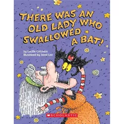 There Was an Old Lady Who Swallowed a Bat! (Hardcover) (Lucille Colandro)