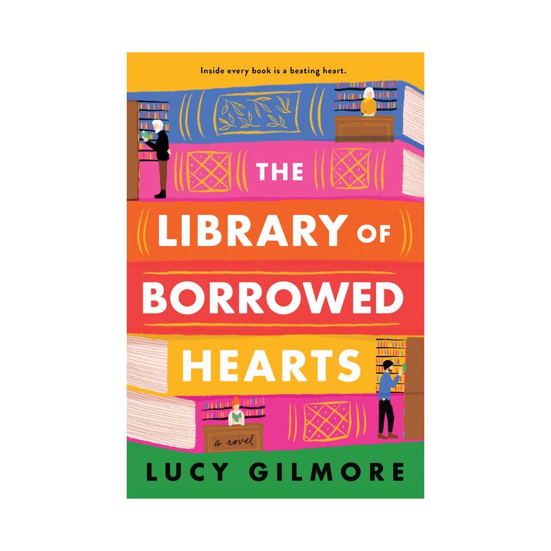 The Library of Borrowed Hearts - by  Lucy Gilmore (Paperback), 1 of 2
