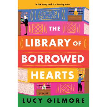 The Library of Borrowed Hearts - by  Lucy Gilmore (Paperback)