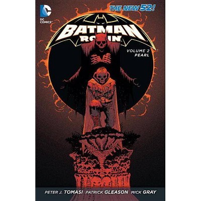 Batman and Robin Vol. 2: Pearl (the New 52) - (Batman & Robin (Numbered)) by  Peter J Tomasi (Paperback)