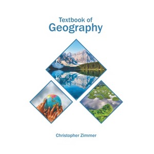 Textbook of Geography - by  Christopher Zimmer (Hardcover) - 1 of 1
