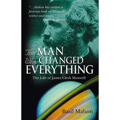  The Man Who Changed Everything - by  Basil Mahon (Paperback) 