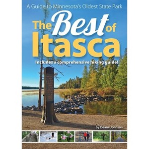 The Best of Itasca - by  Deane Johnson (Paperback) - 1 of 1