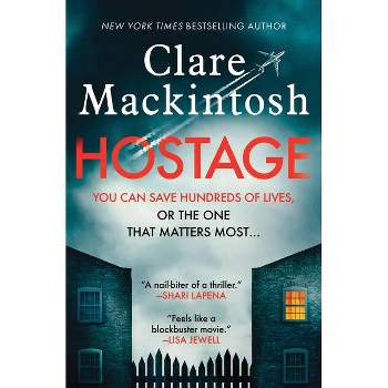 Hostage - by Clare Mackintosh