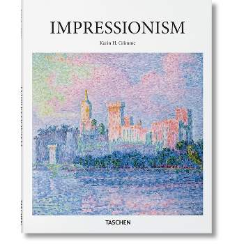 Impressionism - (Basic Art) by  Karin H Grimme (Hardcover)