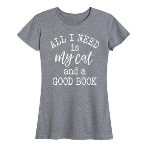 Women's - Instant Message - All I Need is my Cat and a Good Book Short Sleeve Graphic T-Shirt - 1 of 4
