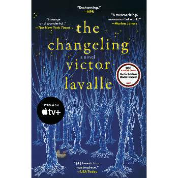 The Changeling - by  Victor Lavalle (Paperback)