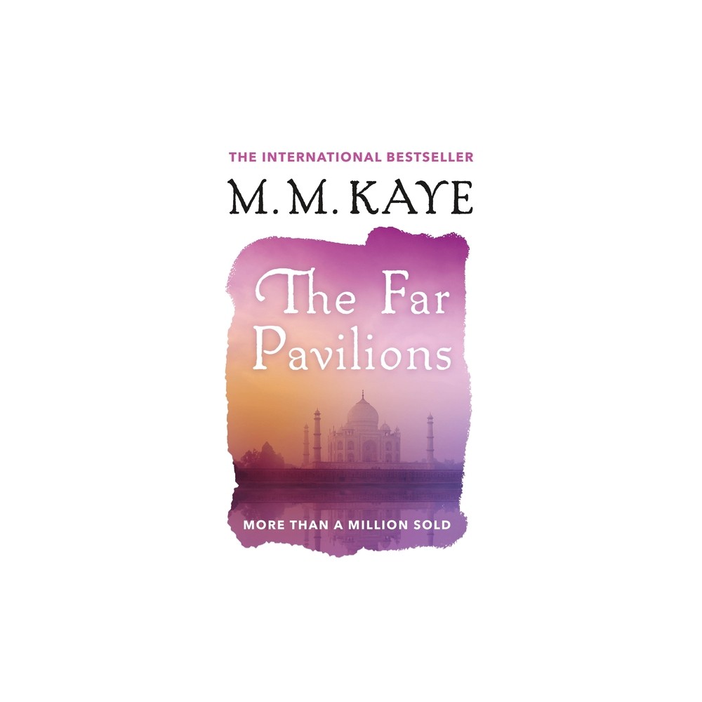 The Far Pavilions - by M M Kaye (Paperback)