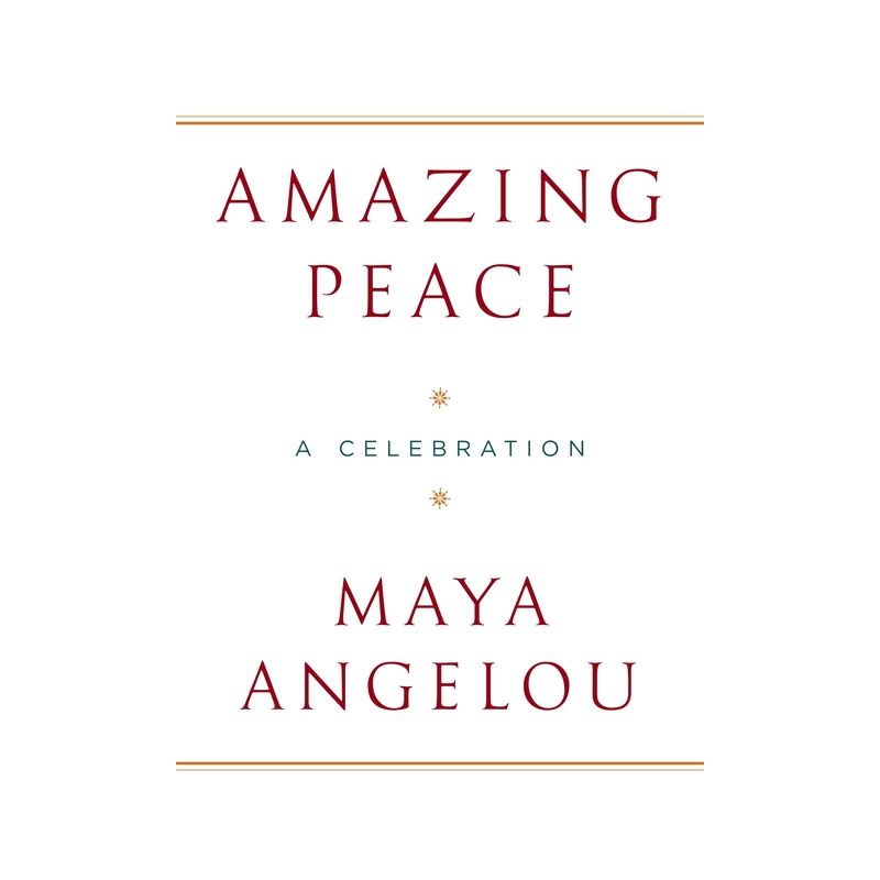 Amazing Peace - by  Maya Angelou (Hardcover), 1 of 2