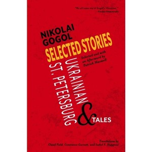 Selected Stories of Nikolai Gogol - (Paperback) - 1 of 1