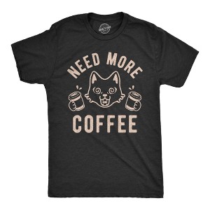 Mens Need More Coffee T shirt Funny Cat Kitty Animal Lover Graphic Novelty Tee - Crazy Dog Men's T Shirt - 1 of 4