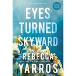 Eyes Turned Skyward - (Flight & Glory) by  Rebecca Yarros (Paperback)