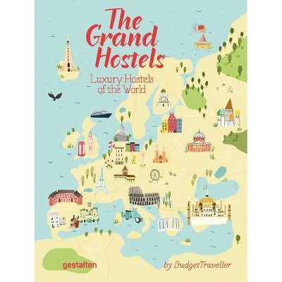 The Grand Hostels - by  Gestalten & Kash Bhattacharya (Paperback)