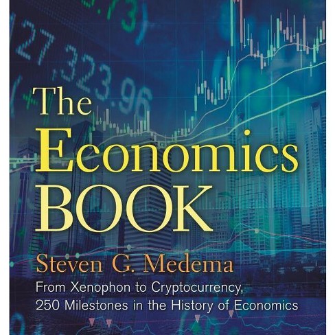 The Economics Book - (union Square & Co. Milestones) By Steven G Medema ...