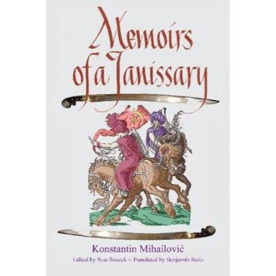 Memoirs of a Janissary - by  Konstanty Michaowicz (Paperback)