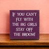 Slickblue Funny Witch Quote Wood Sign – “Stay Off the Broom” Saying, 7x7 Rustic Knotty Pine Wall Art - 3 of 3