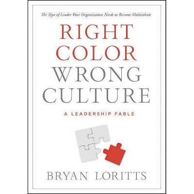  Right Color, Wrong Culture - by  Bryan Loritts (Paperback) 