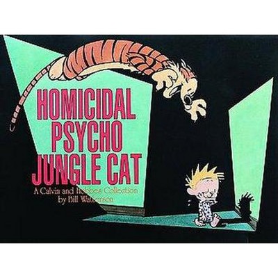 Homicidal Psycho Jungle Cat, 13 - (Calvin and Hobbes) by  Bill Watterson (Paperback)