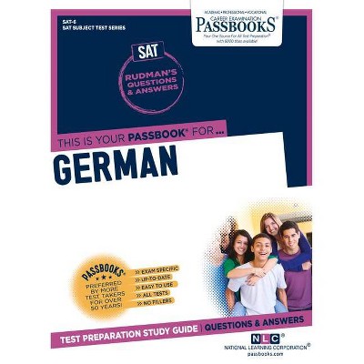 German, Volume 6 - (College Board SAT Subject Test) by  National Learning Corporation (Paperback)