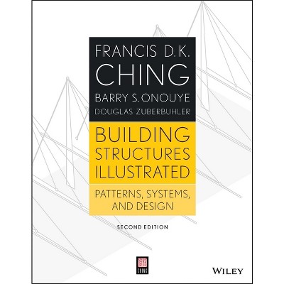 Building Structures Illustrated - 2nd Edition By Francis D K Ching