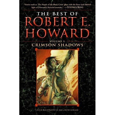 The Best of Robert E. Howard Volume 1 - by  Robert E Howard (Paperback)