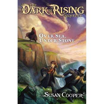Over Sea, Under Stone - (Dark Is Rising Sequence) by  Susan Cooper (Hardcover)