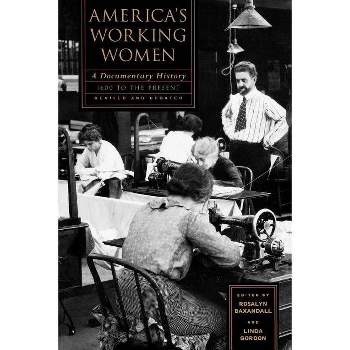 America's Working Women - (Sara F. Yoseloff Memorial Publications) 2nd Edition by  Rosalyn Fraad Baxandall & Linda Gordon (Paperback)