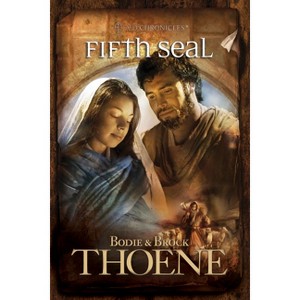 Fifth Seal - (A. D. Chronicles) by  Bodie Thoene & Brock Thoene (Paperback) - 1 of 1