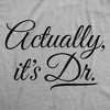 Womens Funny T Shirts Actually Its Dr Sarcastic Graphic Novelty Tee For Ladies - Crazy Dog Women's T Shirt with Fun Design - 2 of 4