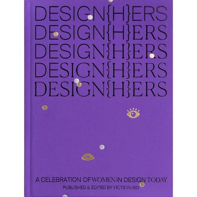Design{h}ers - by  Victionary (Hardcover)