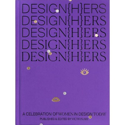 Design{h}ers - by  Victionary (Hardcover)