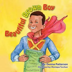 Beautiful Brown Boy - by  Denise Patterson (Paperback)
