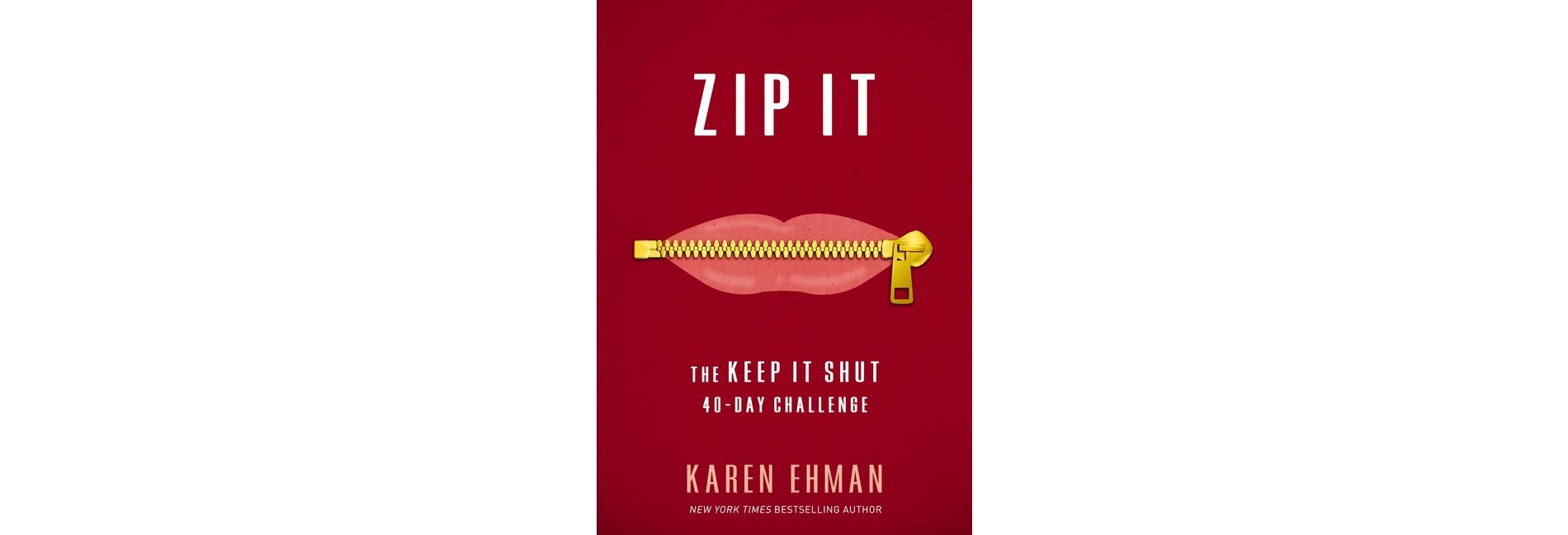 Zip It - by  Karen Ehman (Paperback)