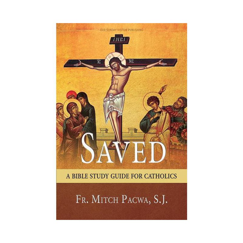 Saved - by  Fr Mitch Pacwa S J (Paperback), 1 of 2