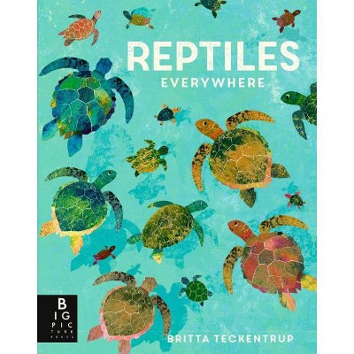 Reptiles Everywhere - by  Camilla de La Bedoyere (Hardcover)