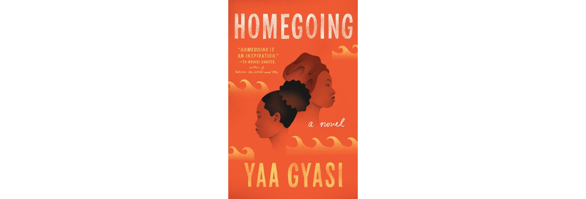 Homegoing - Reprint by Yaa Gyasi (Paperback)