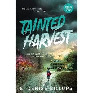 Tainted Harvest - (Simone Doucet) 2nd Edition,Large Print by  E Denise Billups (Paperback) - 1 of 1