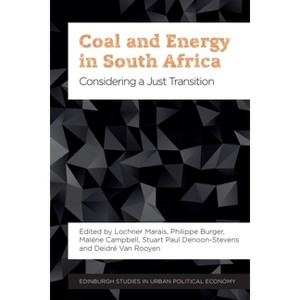 Coal and Energy in South Africa - (Edinburgh Studies in Urban Political Economy) (Paperback) - 1 of 1