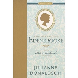 Edenbrooke and Heir to Edenbrooke Collector's Edition - (Proper Romance Regency) by  Julianne Donaldson (Hardcover) - 1 of 1