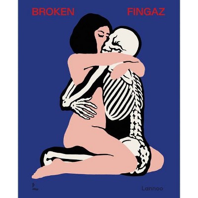 Broken Fingaz - by  Charlotte Jansen & Et Al (Hardcover)