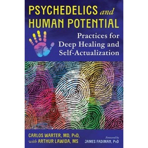 Psychedelics and Human Potential - by  Carlos Warter (Paperback) - 1 of 1