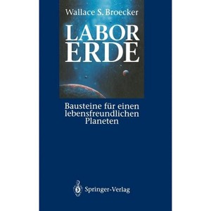 Labor Erde - by  Wallace S Broecker (Hardcover) - 1 of 1