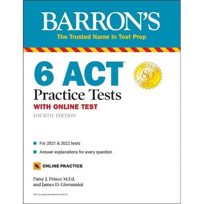 6 ACT Practice Tests with Online Test - (Barron's Test Prep) 4th Edition by  Patsy J Prince & James D Giovannini (Paperback)