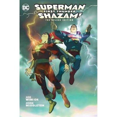 Superman/Shazam!: First Thunder Deluxe Edition - by  Judd Winick (Hardcover)