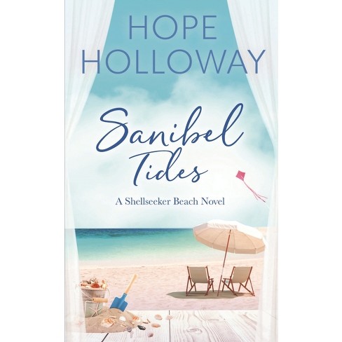 Sanibel Tides - (The Shellseeker Beach) by  Hope Holloway (Paperback) - image 1 of 1