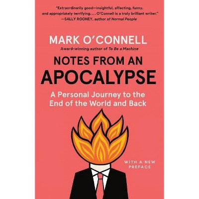 Notes from an Apocalypse - by  Mark O'Connell (Paperback)