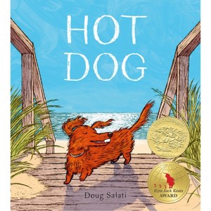 Hot Dog - by  Doug Salati (Hardcover) - 1 of 1