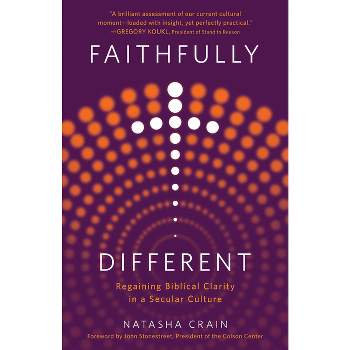 Faithfully Different - by  Natasha Crain (Paperback)