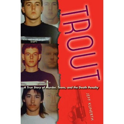Trout - by  Jeff Kunerth (Paperback)